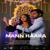 About MANN HAARA Song